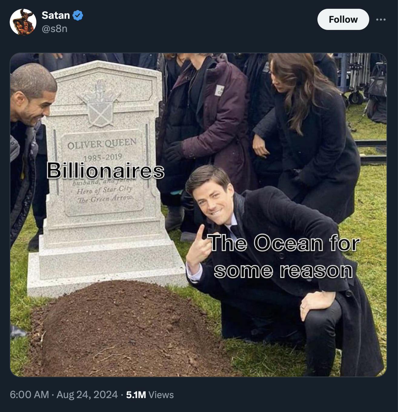 grave meme templates - Satan Oliver Queen 19852019 Billionaires Hers of Star City The Gris A 5.1M Views 1839 The Ocean for some reason